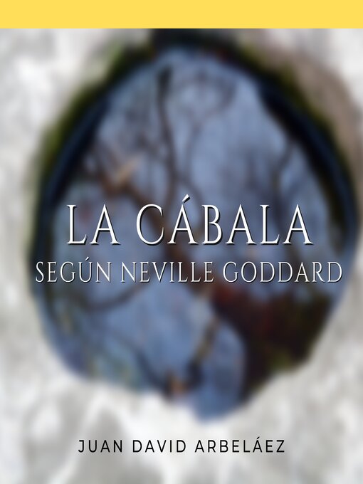 Title details for La Cábala Según Neville Goddard by Neville Goddard - Available